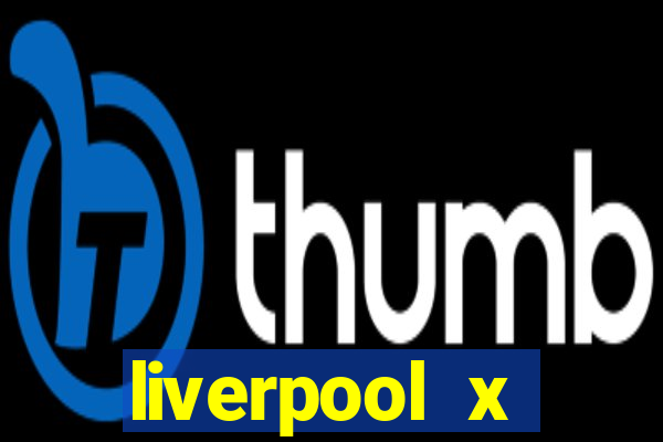 liverpool x tottenham ao vivo futemax